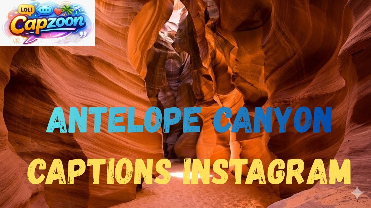Antelope Canyon Captions Instagram