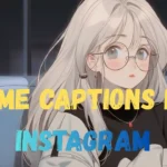 Anime Captions for Instagram
