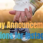 Baby Announcement Captions for Instagram