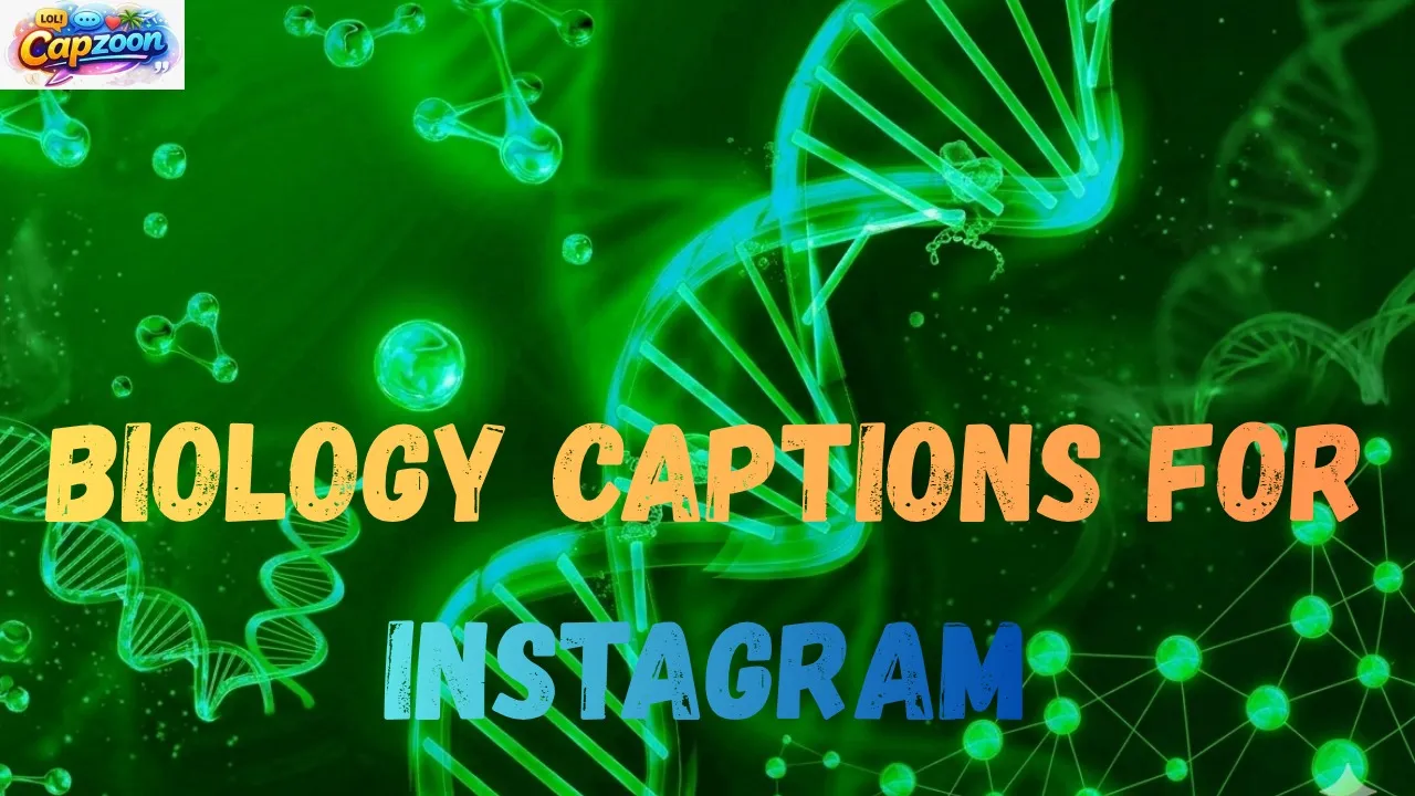 Biology Captions for Instagram