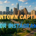 Downtown Captions for Instagram