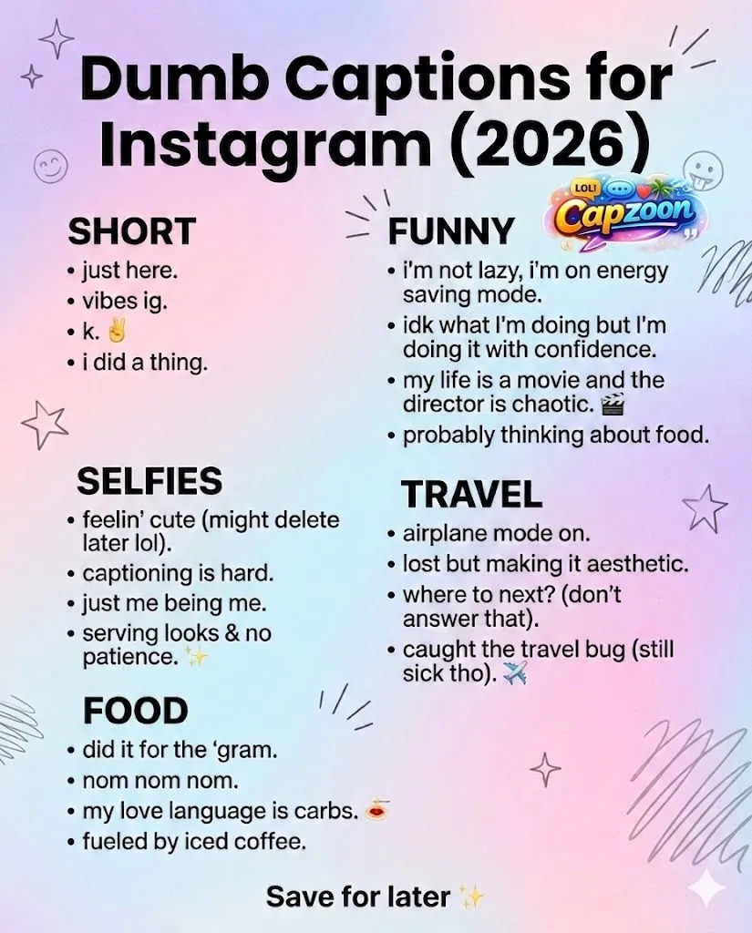 Dumb captions for Instagram 2026 infographic featuring funny, short, and random caption ideas for selfies, travel, food, and Gen Z social media posts in a colorful aesthetic design.
