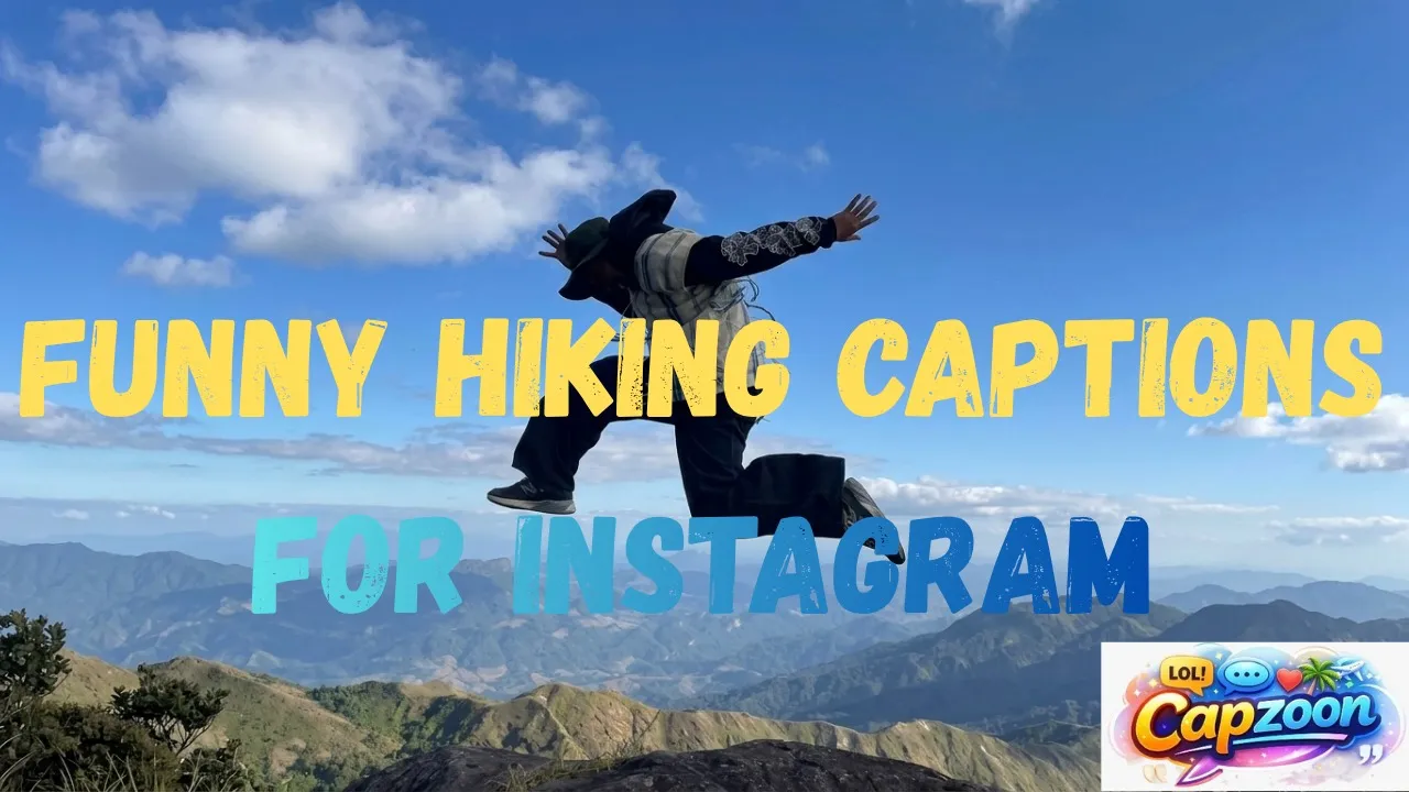 Funny Hiking Captions for Instagram