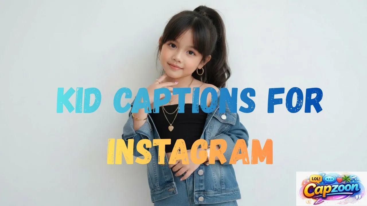 Kid Captions for Instagram