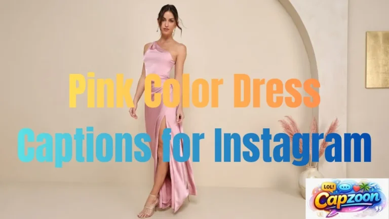 Pink Color Dress Captions for Instagram