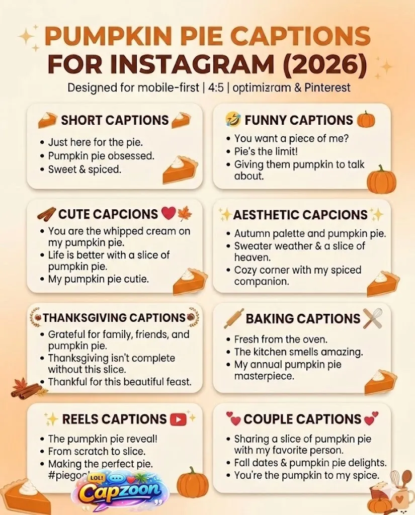 Pumpkin pie captions for Instagram infographic featuring short, funny, cute, aesthetic, Thanksgiving, baking, and Reels captions in a cozy autumn theme with warm colors and dessert visuals.