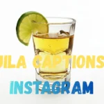 Tequila Captions for Instagram