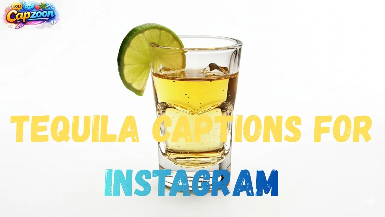 Tequila Captions for Instagram