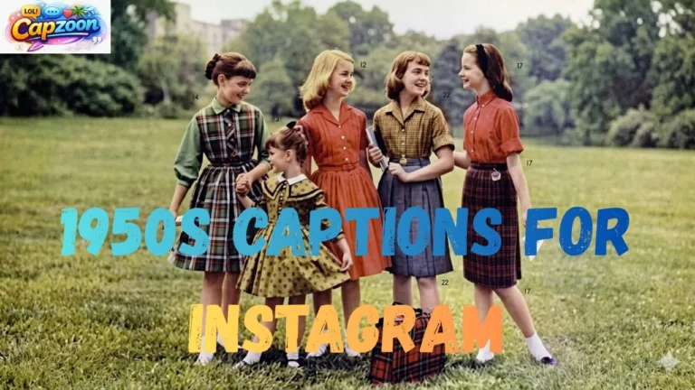 1950s Captions for Instagram