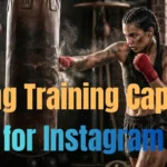 Boxing Training Captions for Instagram