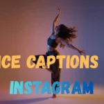 Dance Captions for Instagram