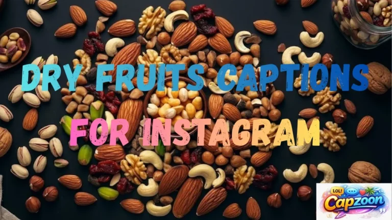 Dry Fruits Captions for Instagram