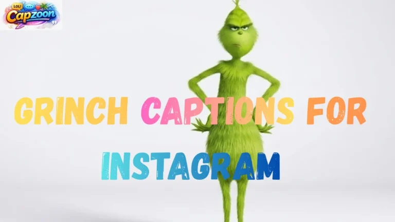 Grinch Captions for Instagram