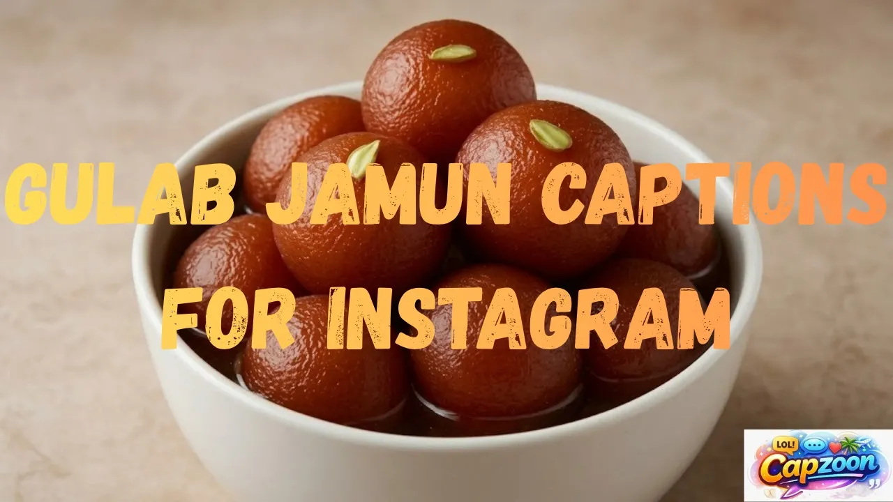 Gulab Jamun Captions for Instagram
