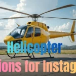 Helicopter Captions for Instagram