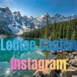 Lake Louise Captions for Instagram