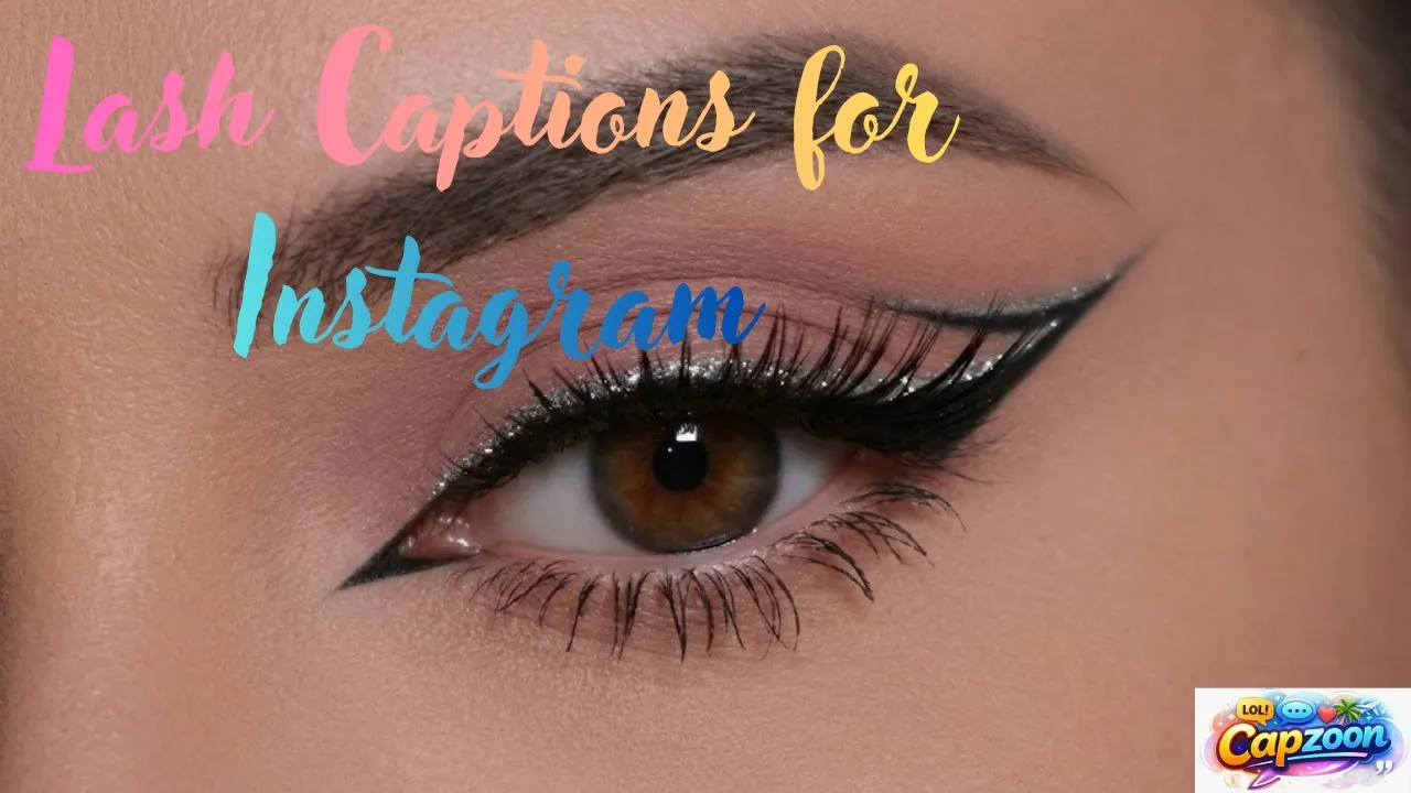 Lash Captions for Instagram