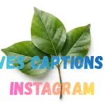 Leaves Captions for Instagram