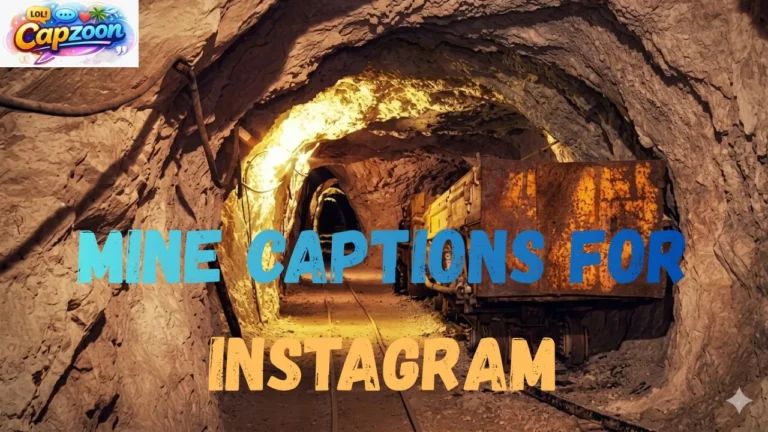 Mine Captions for Instagram