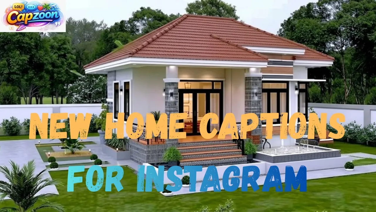New Home Captions for Instagram