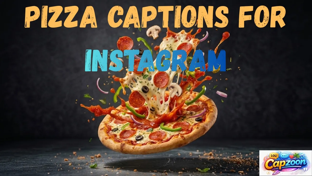 Pizza Captions for Instagram