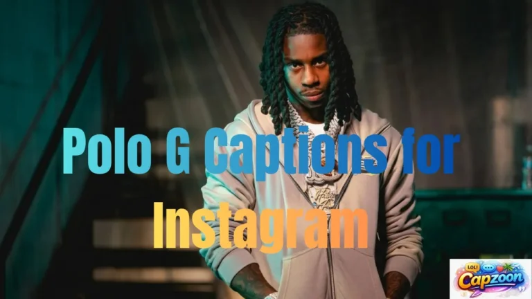 Polo G Captions for Instagram