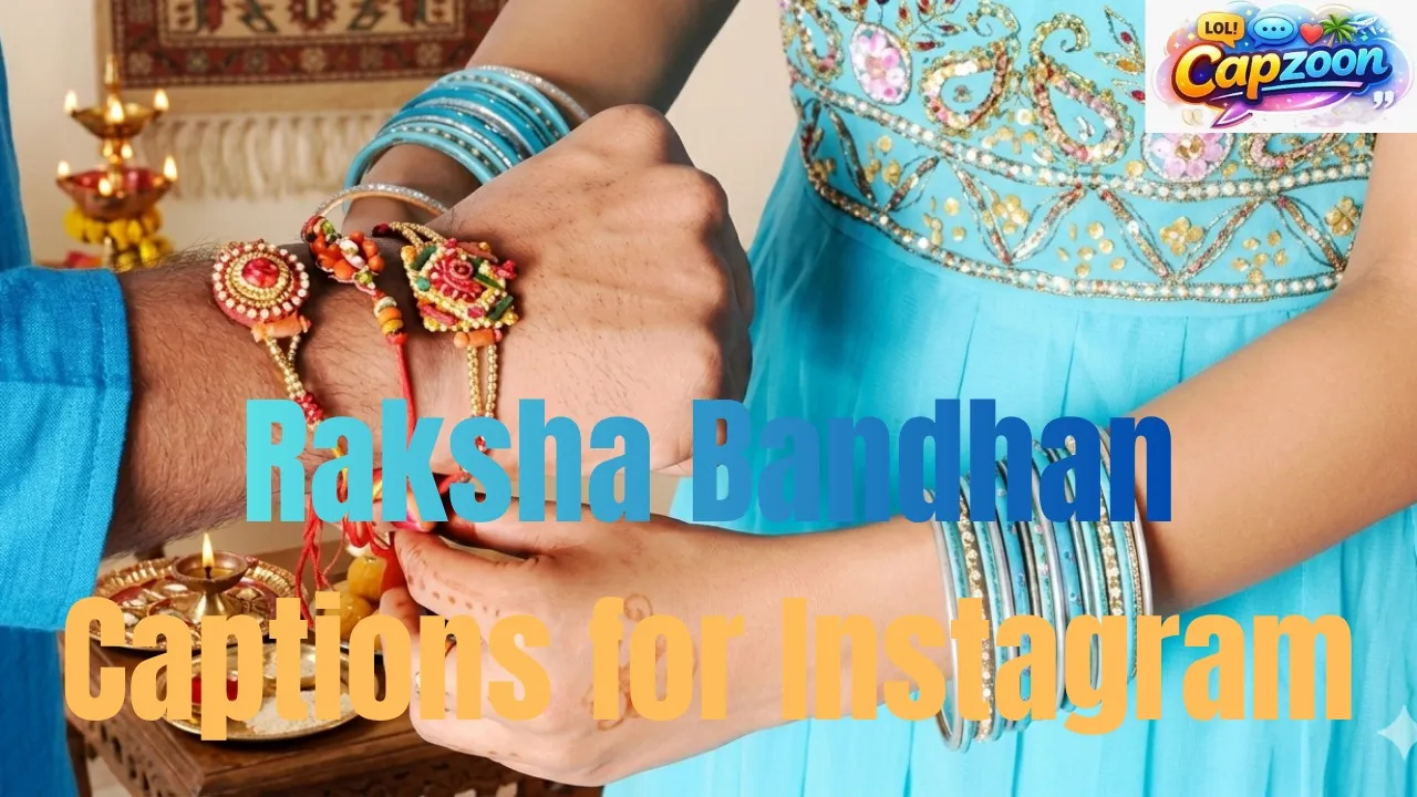 Raksha Bandhan Captions for Instagram