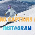 Skiing Captions for Instagram