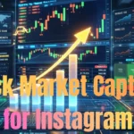 Stock Market Captions for Instagram
