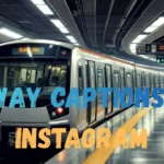 Subway Captions for Instagram