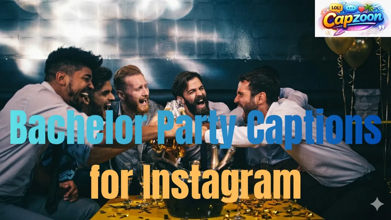 Bachelor Party Captions for Instagram