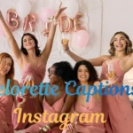 Bachelorette Captions for Instagram