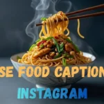 Chinese Food Captions for Instagram
