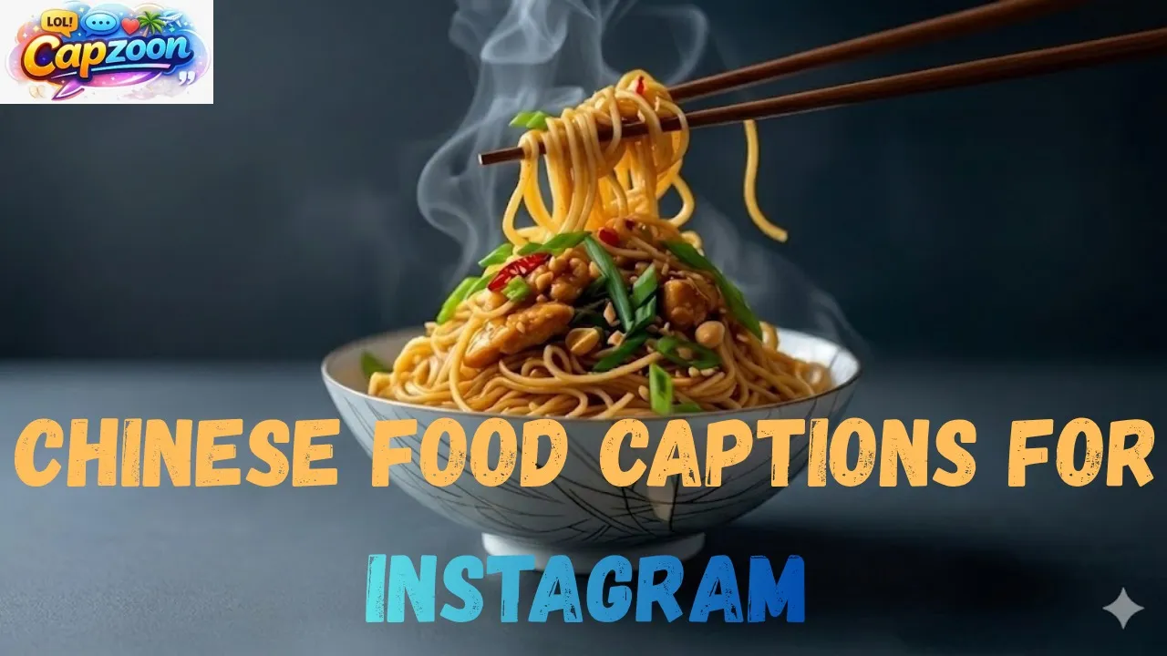 Chinese Food Captions for Instagram