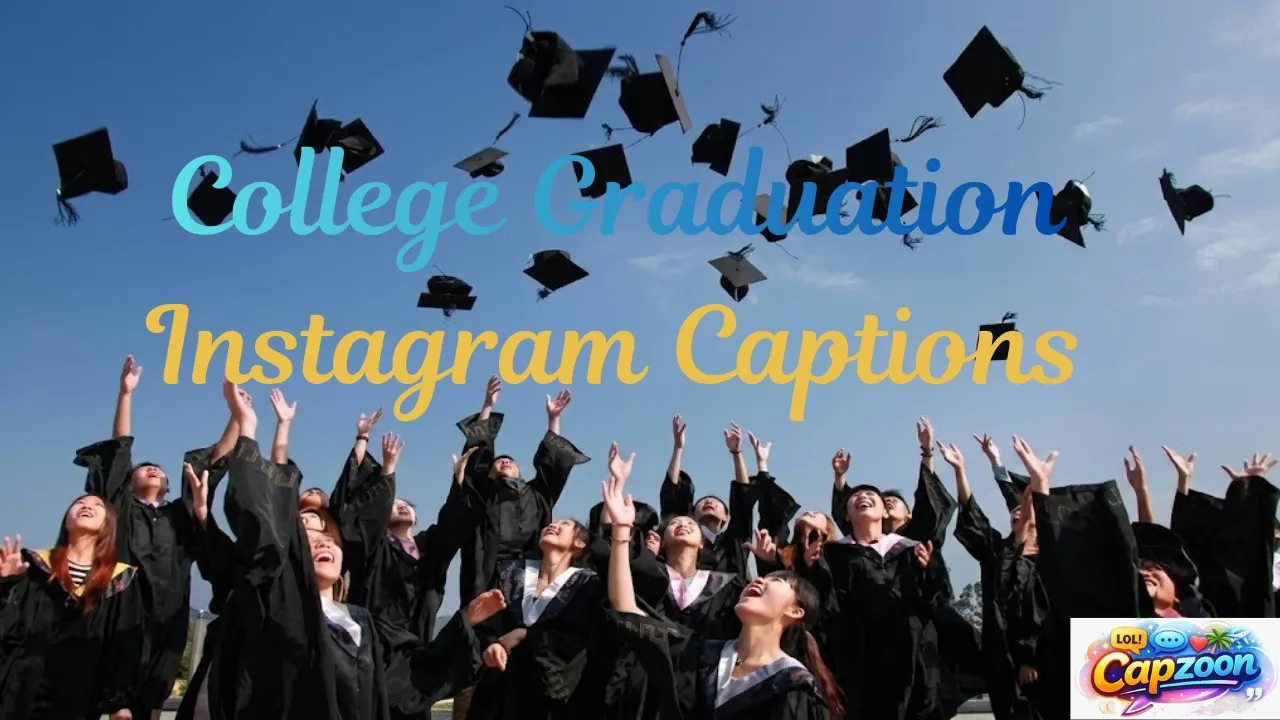 College Graduation Instagram Captions