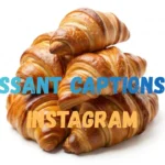 Croissant Captions for Instagram