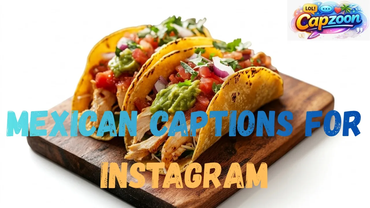Mexican Captions for Instagram