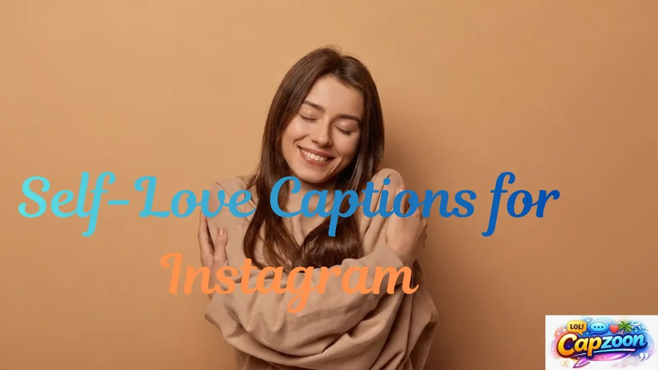 Self-Love Captions for Instagram