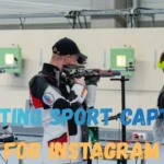 Shooting Sport Captions for Instagram