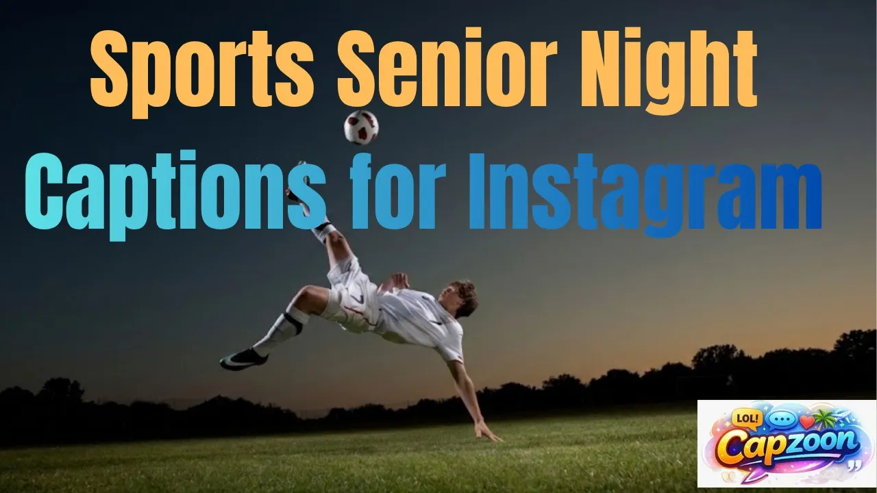 Sports Senior Night Captions for Instagram