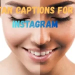 Tan Captions for Instagram