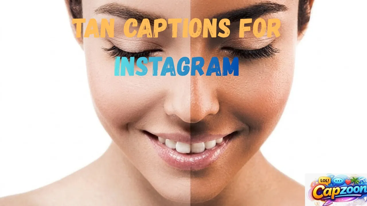 Tan Captions for Instagram