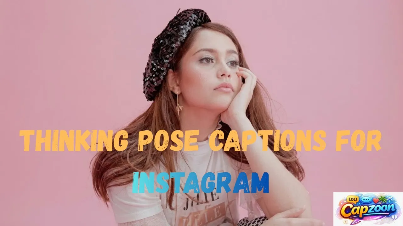 Thinking Pose Captions for Instagram