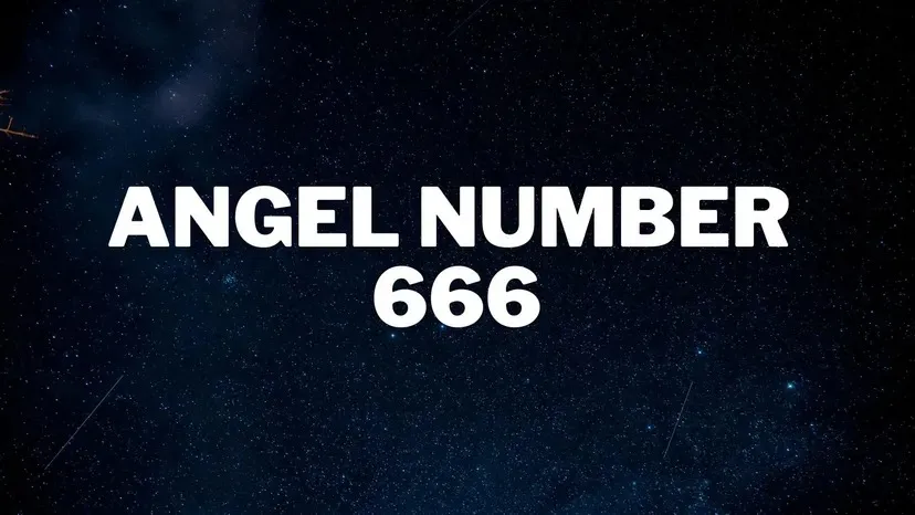 666 Angel Number Meaning