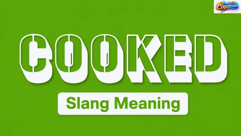 Cooked Slang Meaning