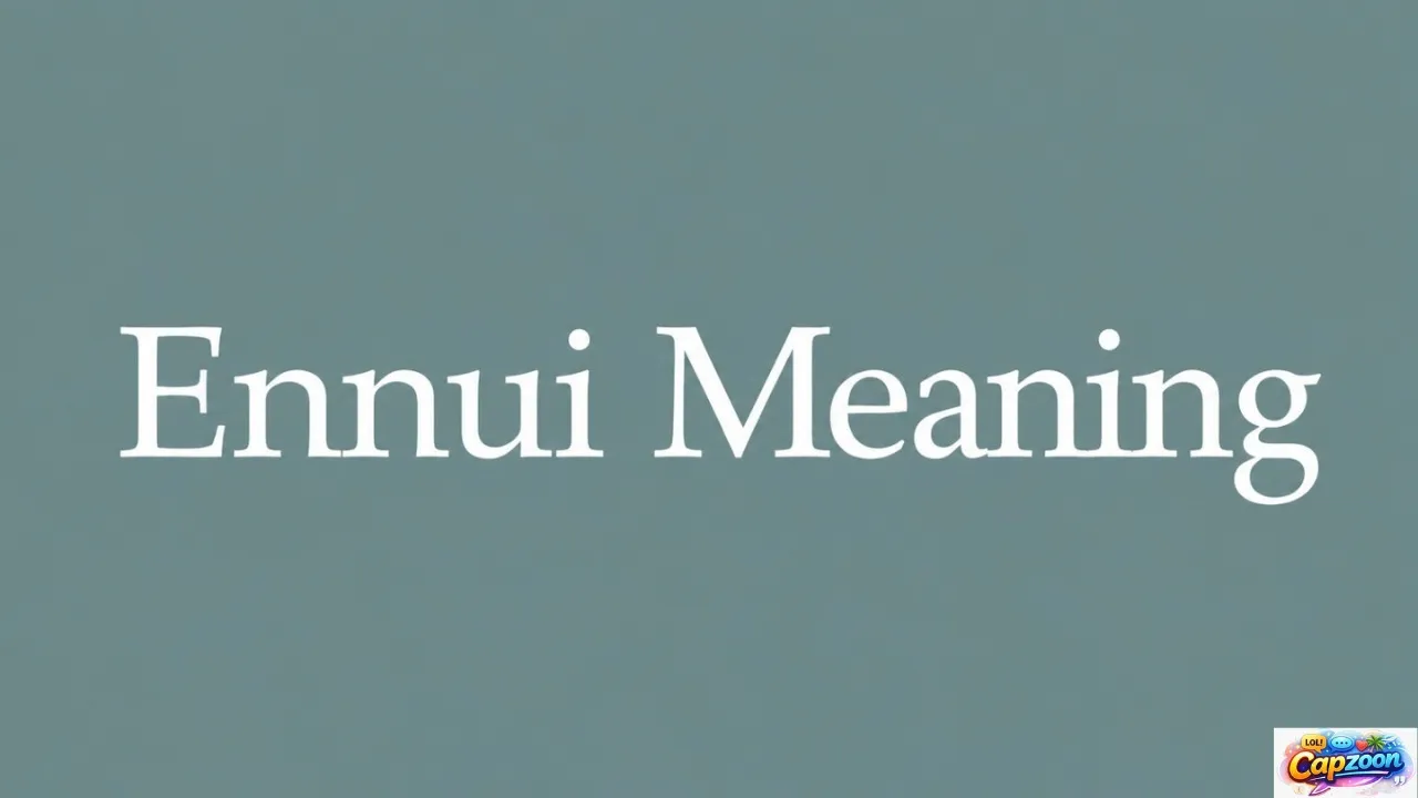 Ennui Meaning