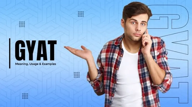 Gyat Meaning