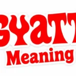 Gyatt Meaning