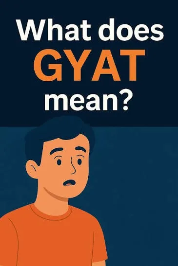 Gyatt Meaning