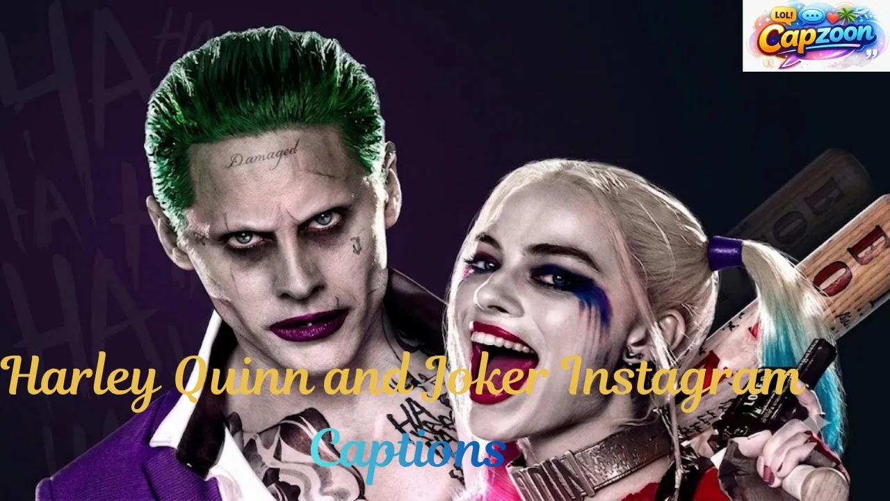 Harley Quinn and Joker Instagram Captions